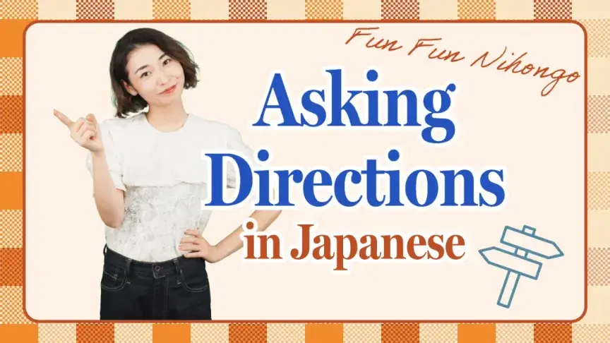 Asking Directions in Japanese
