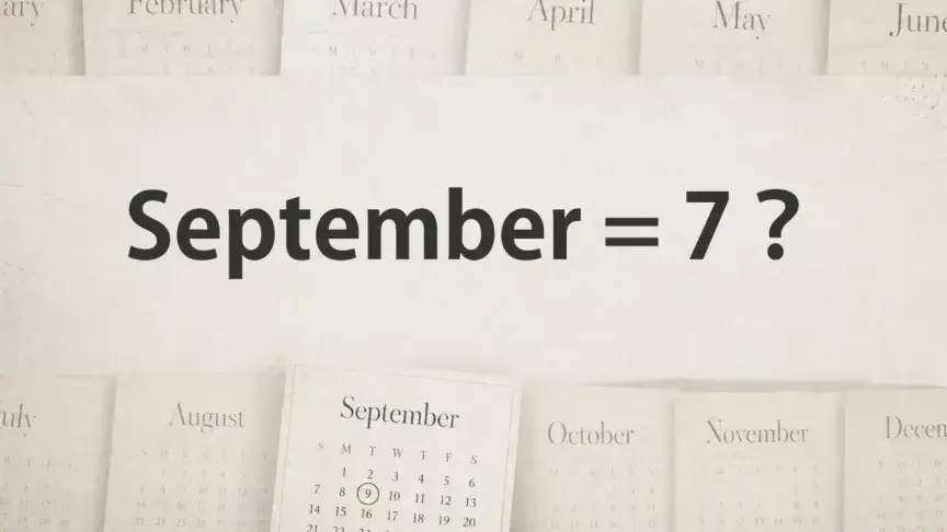 Septemberはなぜ「9月」なのに「7」？12カ月の英語名を語源から見てみよう